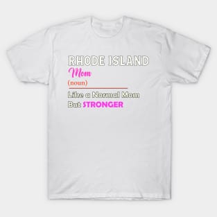 Rhode Island Stronger Mom T-Shirt